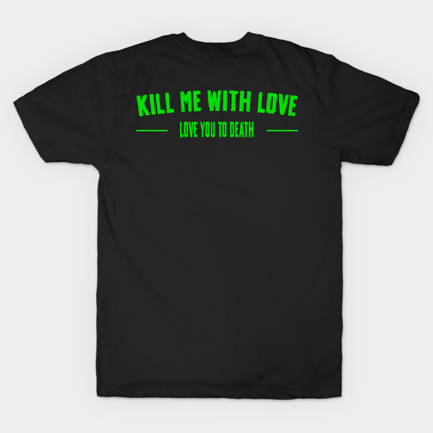 LOVE YOU TO DEATH by artslaves